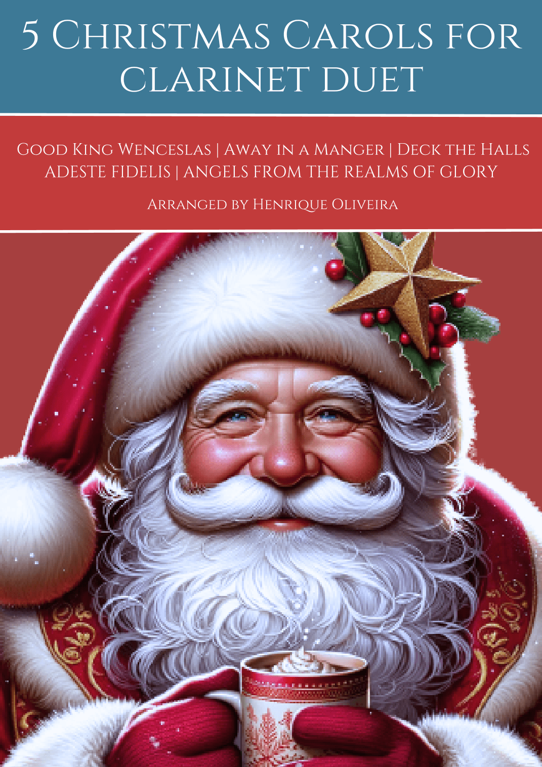 5 Christmas Carols (Clarinet Duet) - Easy Intermediate Level (arr. Henrique Oliveira)