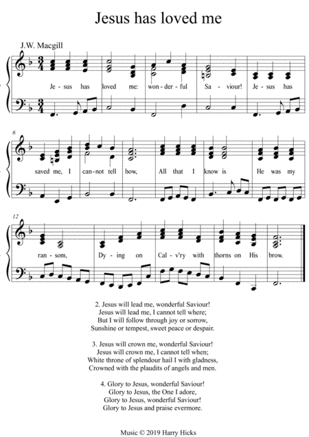 Jesus has loved me. A new tune to this wonderful old hymn.