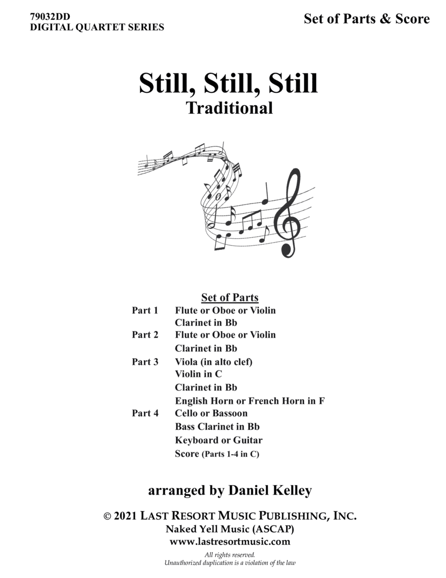 Still, Still, Still for String Quartet or Wind Quartet (Mixed Quartet, Double Reed Quartet, or Clari (arr. Last Resort Music Publishing)