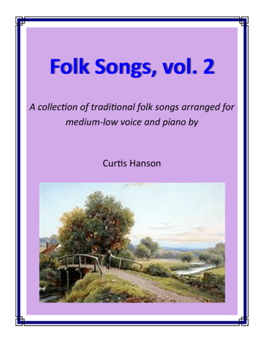 Folk Songs, vol. 2 - ML (arr. Curtis Hanson)