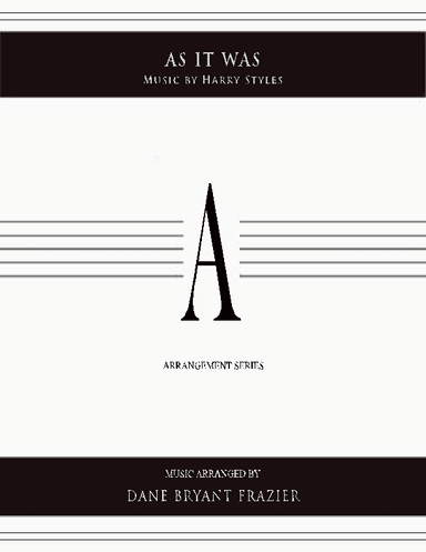 As It Was (arr. Dane Bryant Frazier)