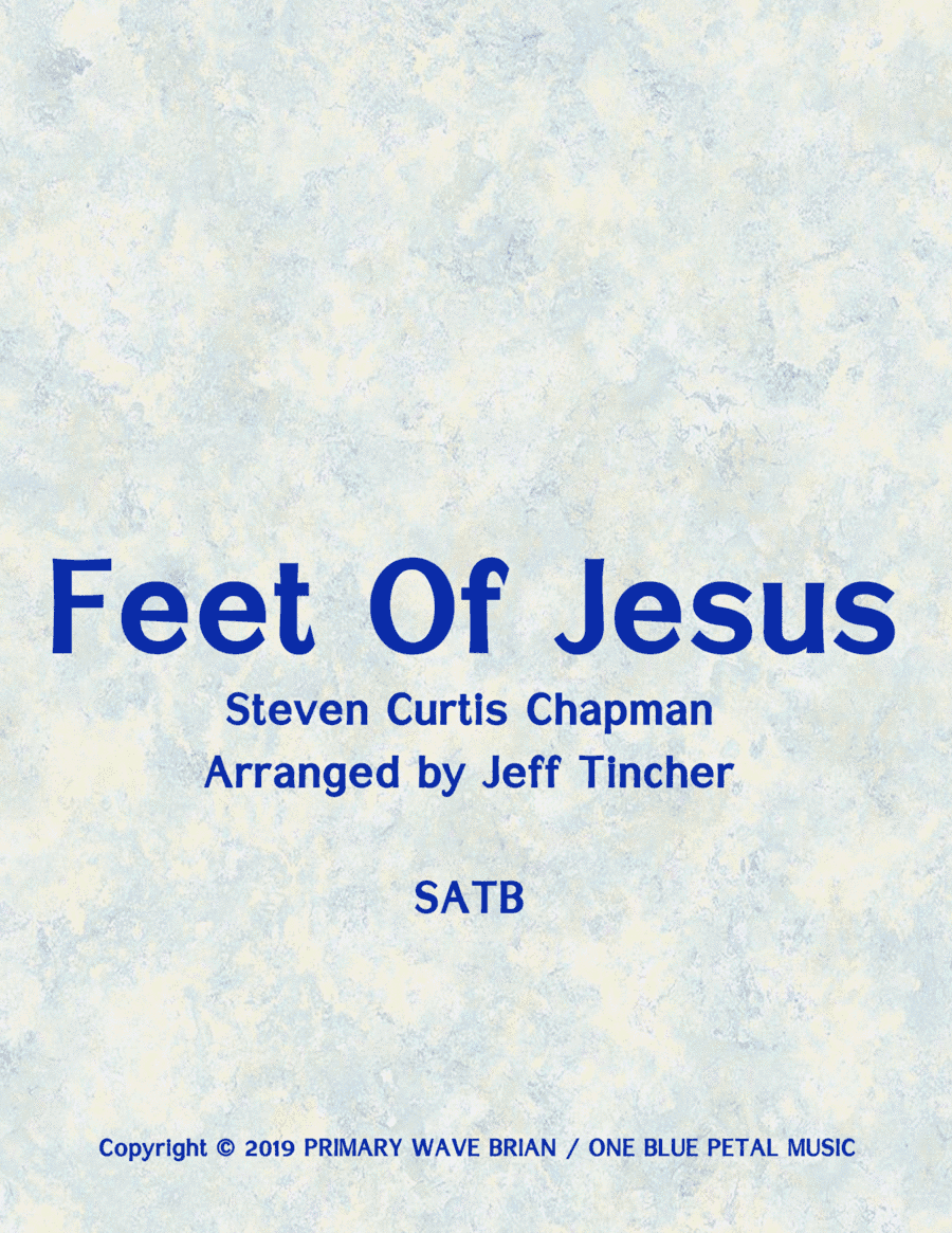 Feet Of Jesus (arr. Jeff Tincher)