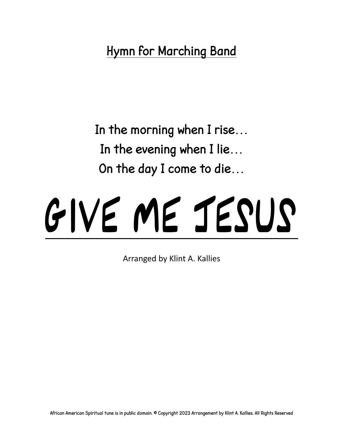 Give Me Jesus (for Marching Band) (arr. Klint A Kallies)