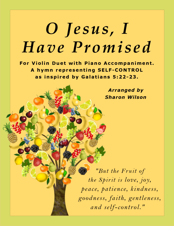 O Jesus, I Have Promised (Easy Violin Duet with Piano accompaniment) (arr. Sharon Wilson)