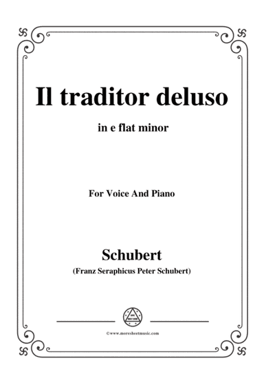 Schubert-Il traditor deluso in e flat minor,for voice and piano (arr. MSM)