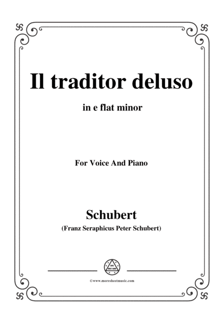 Schubert-Il traditor deluso in e flat minor,for voice and piano (arr. MSM)