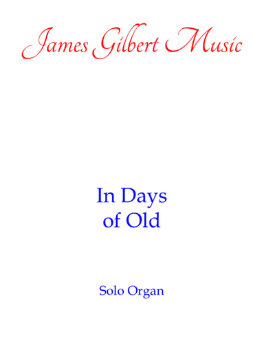In Days Of Old [ST MATTHEW] (arr. James Gilbert)