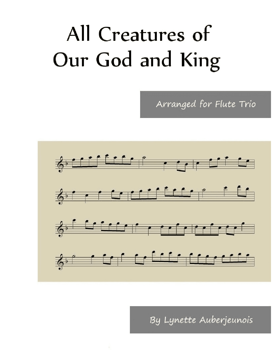 All Creatures of Our God and King - Flute Trio (arr. Lynette Auberjeunois)