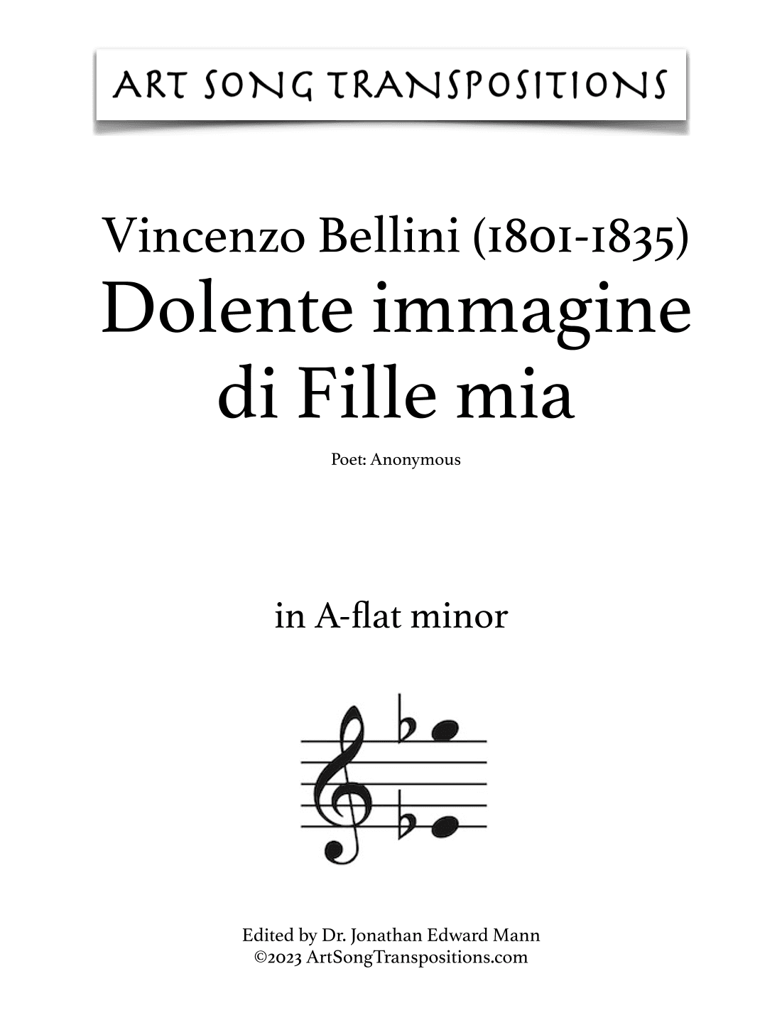 BELLINI: Dolente immagine di Fille mia (transposed to A-flat minor) (arr. ArtSongTranspositions.com)