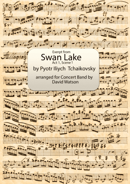 Swan Lake  Intro to Act 1 Scene 1 for Concert Band (arr. David Watson)