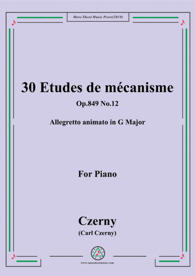Czerny-30 Etudes de mécanisme,Op.849 No.12,Allegretto animato in G Major,for Piano (arr. MSM)