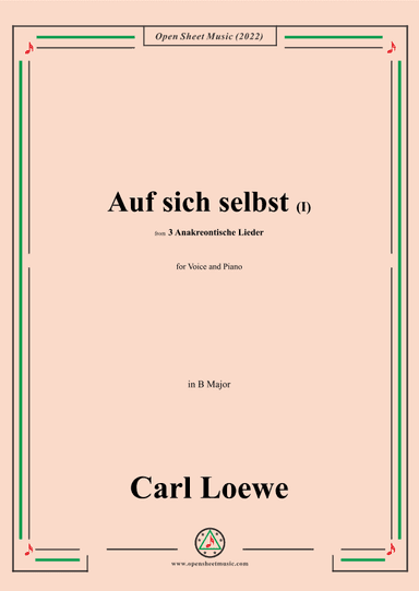 Loewe-Auf sich selbst(I),in B Major,from 3 Anakreontische Lieder (arr. OSM Press)
