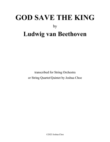 God Save the King (alt. America), WoO 157/1 (arr. Joshua Choe)