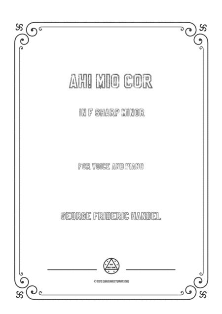 Handel-Ah! mio cor in f sharp minor,for Voice and Piano (arr. MSM)