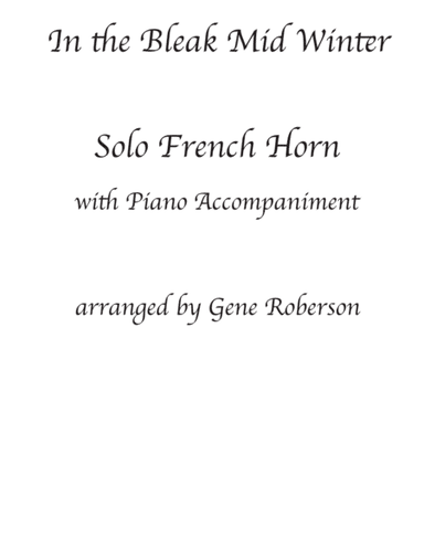In the Bleak Mid Winter  French Horn Solo with Piano (arr. Gene Roberson)