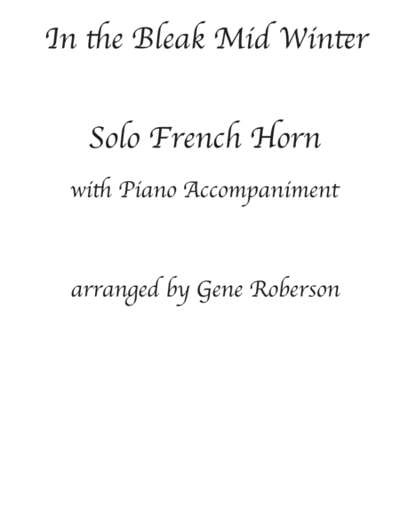 In the Bleak Mid Winter  French Horn Solo with Piano (arr. Gene Roberson)