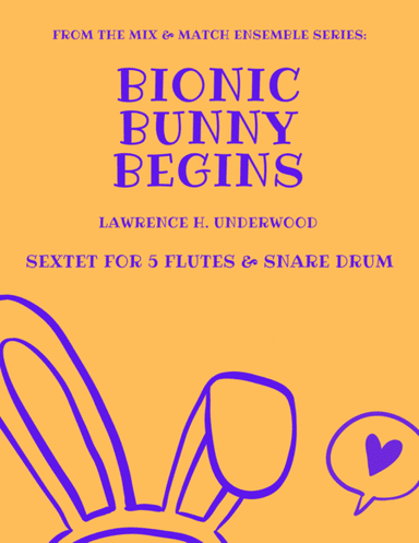Bionic Bunny Begins