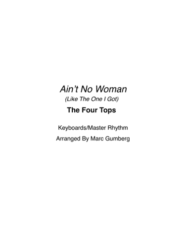 Ain't No Woman (like The One I've Got) (arr. Marc Gumberg)