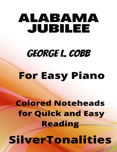 Alabama Jubilee Easy Piano Sheet Music with Colored Notation (arr. SilverTonalities)