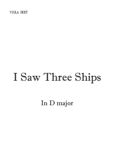 I Saw Three Ships for Viola Duet in D Major. Intermediate. (arr. Matheus Araújo)