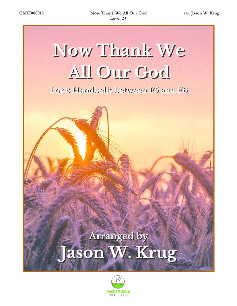 Now Thank We All Our God (for 8 handbells) (arr. Jason W. Krug)
