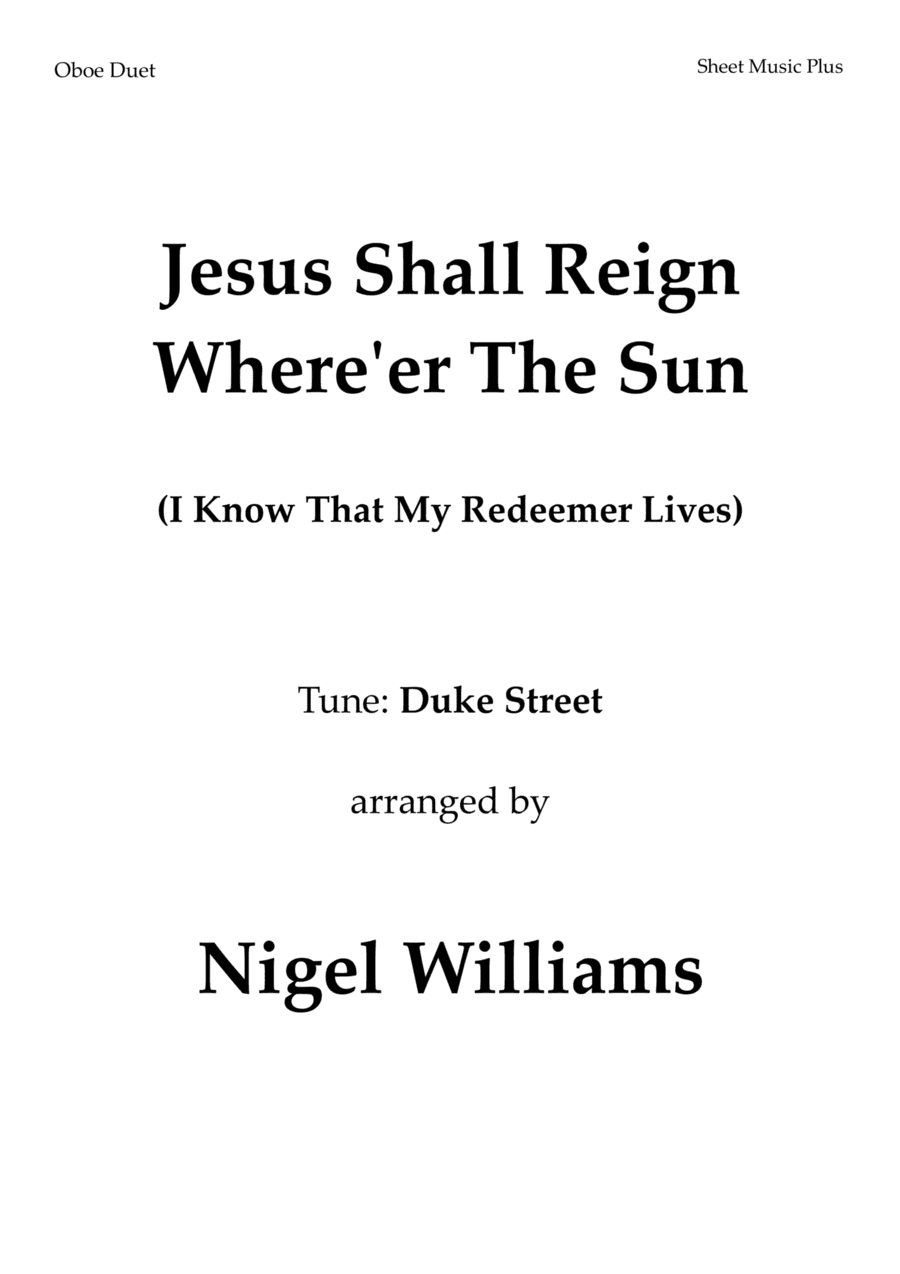 Jesus Shall Reign Where'er the Sun, for Oboe Duet (arr. Nigel Williams)