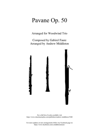 Pavane Op. 50 arranged for Woodwind Trio (arr. Andrew Middleton)