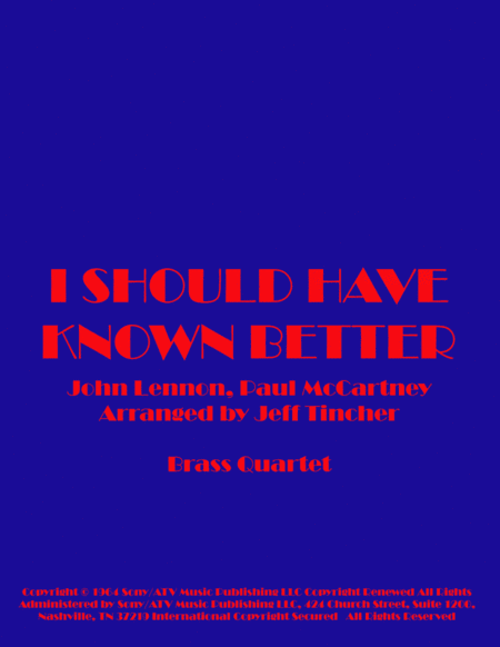 I Should Have Known Better (arr. Jeff Tincher)