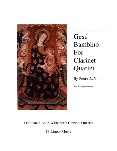 Gesu Bambino by Pietro Yon for Clarinet Quartet (arr. John Gibson)