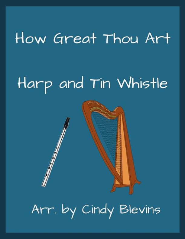How Great Thou Art, Harp and Tin Whistle (D) (arr. Cindy Blevins)