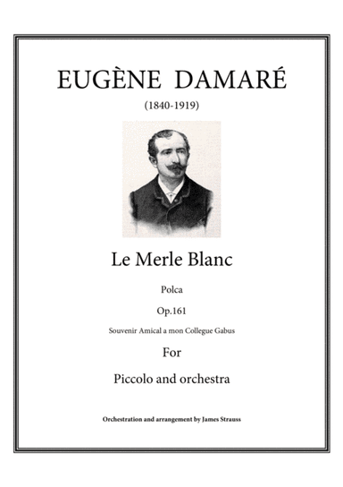 Le Merle Blanc - Polca Fantaisie op.161 for piccolo and orchestra (arr. James Strauss)
