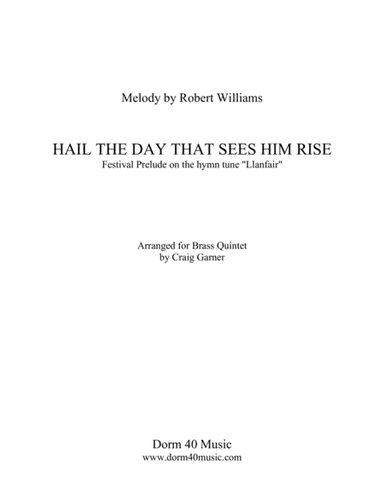 Hail the Day That Sees Him Rise (Festival Prelude on the Hymn Tune "Llanfair") (arr. Craig Garner)
