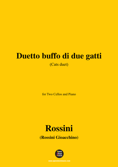 Rossini-Duetto buffo di due gatti(Cats Duet),for Two Cellos and Piano (arr. OSM Press)