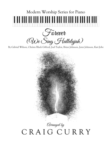 Forever (we Sing Hallelujah) (arr. Craig Curry)