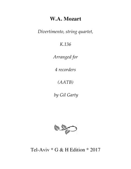 Divertimento, K.136 (arrangement for 4 recorders) (arr. Gil Garty)