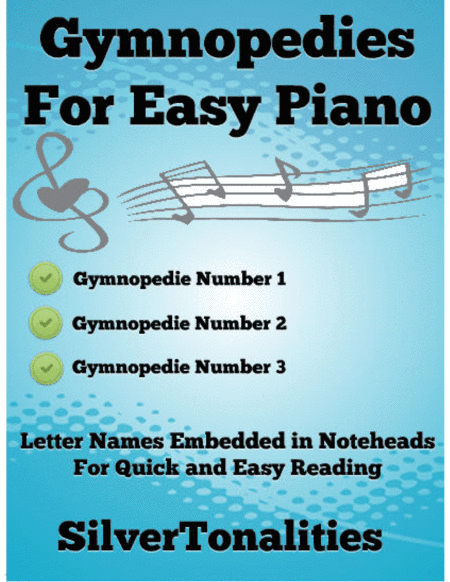 Gymnopedies for Easy Piano Sheet Music (arr. SilverTonalities)