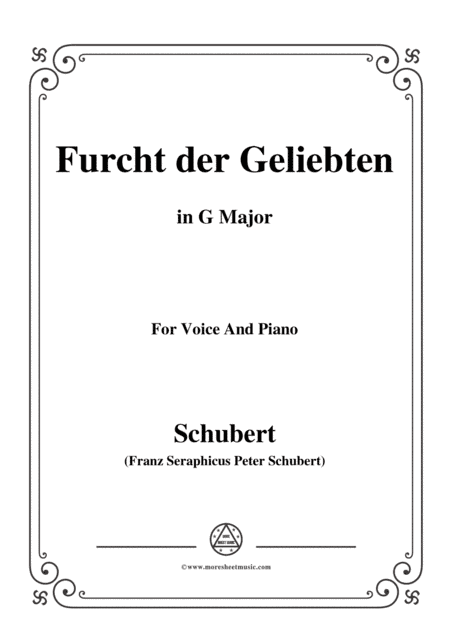 Schubert-Furcht der Geliebten,in G Major,for Voice and Piano (arr. MSM)