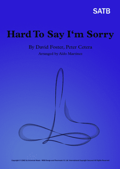 Hard To Say I'm Sorry (arr. Aldo Martinez)