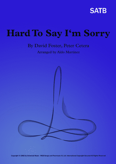 Hard To Say I'm Sorry (arr. Aldo Martinez)