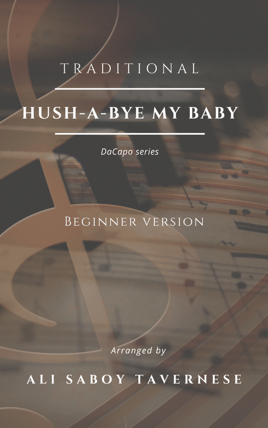 Hush-a-bye my baby (Arrorró mi niño) (arr. Alí Saboy Tavernese)