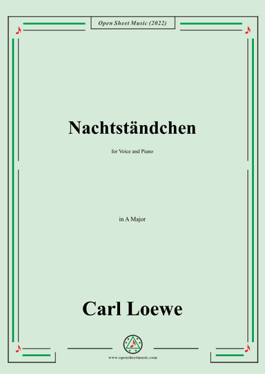 Loewe-Nachtständchen,in A Major,for Voice and Piano (arr. OSM Press)