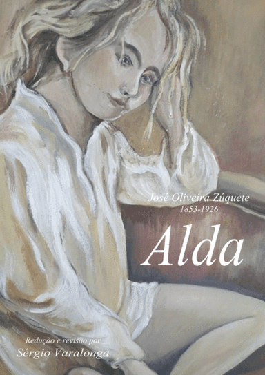 "Alda", Opereta de José Oliveira Zúquete, revisão e arranjo por Sérgio Varalonga (arr. Sergio Varalonga)