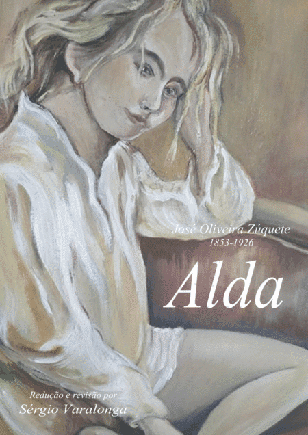 "Alda", Opereta de José Oliveira Zúquete, revisão e arranjo por Sérgio Varalonga (arr. Sergio Varalonga)