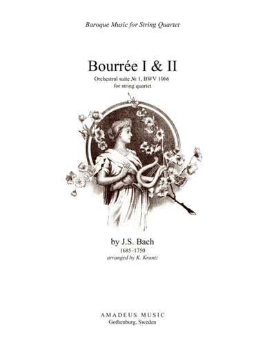 Bourree 1 & 2 from Suite No 1, BWV 1066 for string quartet (arr. K. Krantz)