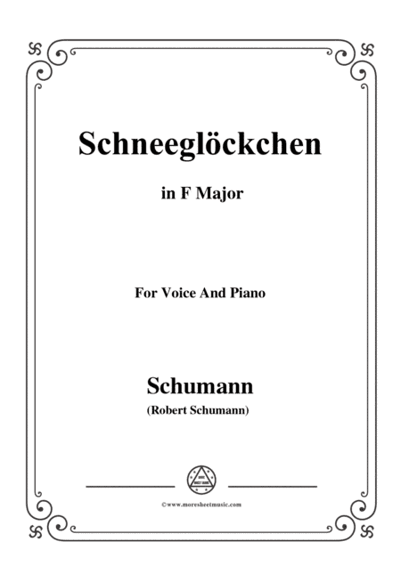 Schumann-Schneeglöckchen,in F Major,Op.79,No.27,for Voice and Piano (arr. MSM)