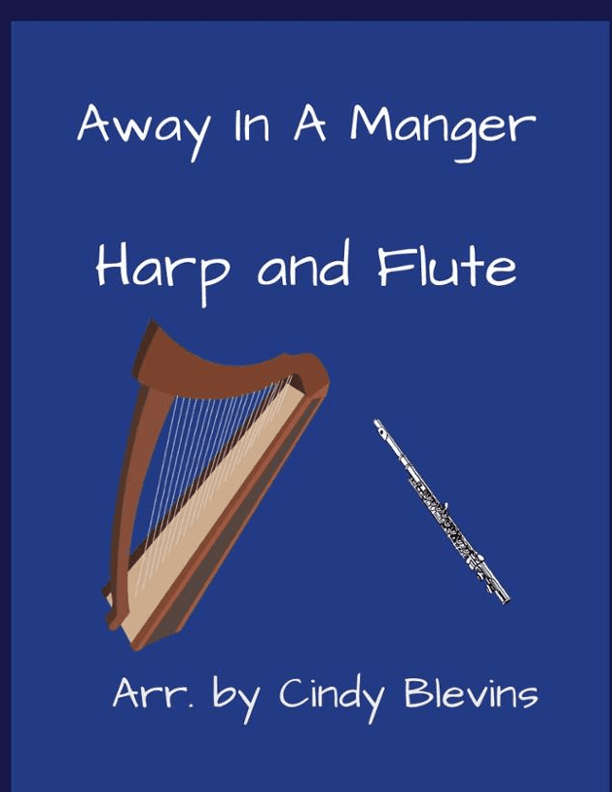Away In a Manger, for Harp and Flute (arr. Cindy Blevins)