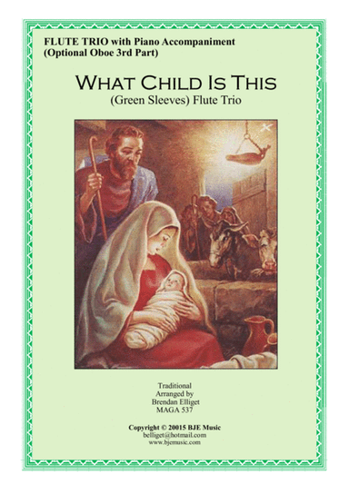 What Child Is This (Greensleeves) - Flute Trio (Optional Oboe) with Piano Accompaniment Score and Pa (arr. Brendan Elliget MAGA 537)