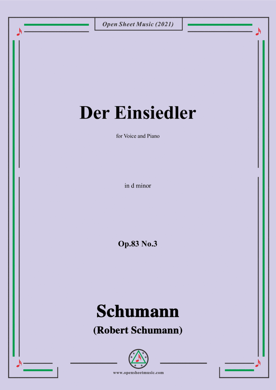 Schumann-Der Einsiedler,Op.83 No.3, in d minor,for Voice&Piano (arr. Open Cloud)