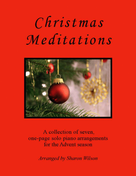 Christmas Meditations (A Collection of One-Page Carols for Solo Piano) (arr. Sharon Wilson)