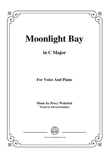 Percy Wenrich-Moonlight Bay,in C Major,for Voice and Piano (arr. MSM)